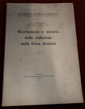 RIVELAZIONE MISURA RADIAZIONI FISICA ATOMICA di GIULIA ALOCCO - 1935