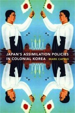 Japanese Assimilation Policies in Colonial Korea, 1910-1945 (Paperback or Softba