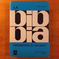 La Bibbia Presentata ai Ragazzi - Silvio Riva - Ed. Antoniano Bologna 1967