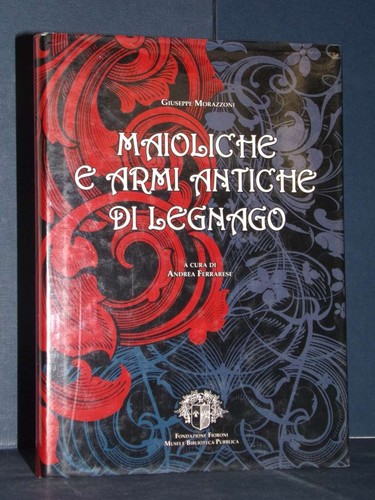 Giuseppe morazzoni maioliche - morazzoni,