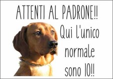 CARTELLO SEGNALETICO - SEGUGIO MAREMMANO ATTENTI AL PADRONE - segnale