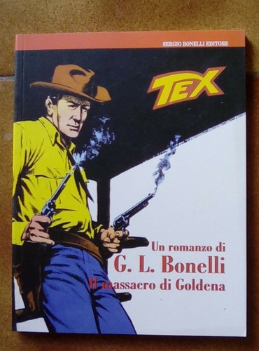 Tex massacro goldena - il, di