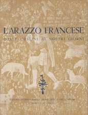 LS- L'ARAZZO FRANCESE ORIGINI