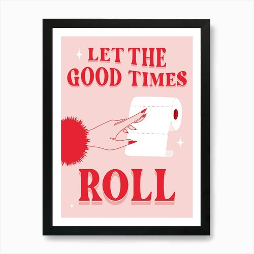 Let the good times roll - roll, art