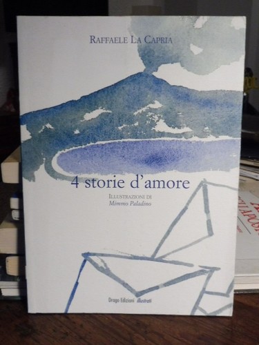 Storie amore raffaele - 4, d'amore