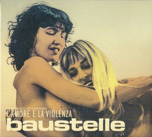 Baustelle amore e - l'amore, la