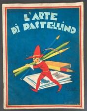 L'ARTE DI PASTELLINO, Disegni di Sgrilli - Albo da colorare anni '50