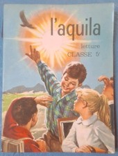 libro letture L'AQUILA scuola elementare classe quinta 5 anni 60