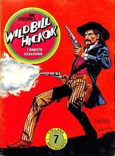 [341] COLLANA I PROTAGONISTI ed. Daim Press 1975 n. 7 "Wild Bill Hickok" stato O
