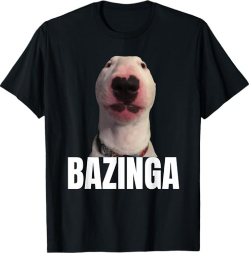Shirt bazinga funny cringe - t-shirt,