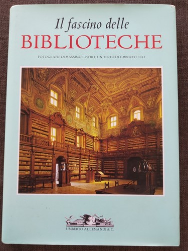 Fascino delle biblioteche - delle,
