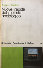 Anthony Giddens - Nuove regole del metodo sociologico - il Mulino 1979