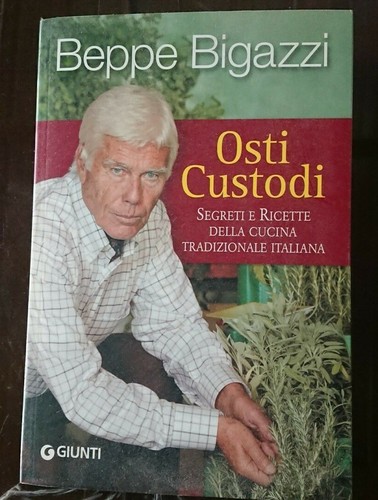 Osti custodi beppe bigazzi - osti,