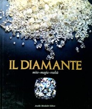 IL DIAMANTE. MITO - MAGIA -