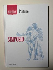 Simposio - Platone - I Grandi Classici della Filosofia - Hachette