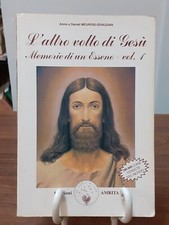 MEUROIS GIVAUDAN - L'ALTRO VOLTO DI GESU' MEMORIE DI UN ESSENO VOL 1 AMRITA 1986