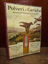 CACCIA ARMI - FRANCESCHINI : POLVERI e CARICHE - 1928 FUCILI BERETTA OLIMPIA 