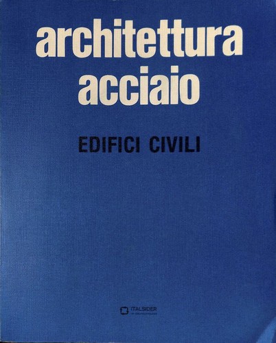 Architettura acciaio edifici - acciaio.,
