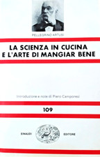 PELLEGRINO ARTUSI LA SCIENZA IN CUCINA E L'ARTE DI MANGIAR BENE EINAUDI, NUE p9