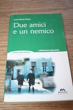 Carla Maria Russo Due amici e un nemico Mursia Scuola Copertina Flessibile