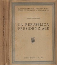 La repubblica presidenziale. 
