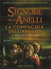 IL SIGNORE DEGLI ANELLI. LA COMPAGNIA DELL'ANELLO Racconto del Film di Jude Fish