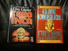 2 LIBRI CLIVE CUSSLER: CYCLOPS - LONGANESI & C. - 1996, L'ORO DELL'INCA - TEA