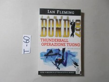 LIBRO IAN FLEMING JAMES BOND 007 THUNDERBALL OPERAZIONE TUONO TEA DUE ROMANZO