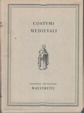 Costumi medievali. - [Edizioni