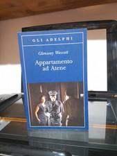 Glenway Wescott Appartamento ad Atene Adelphi Ed. Gli Adelphi n. 419 2012 1a ed.