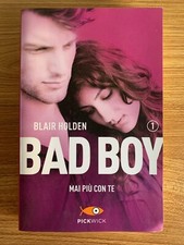 BAD BOY 1  "MAI PIÙ CON TE"-