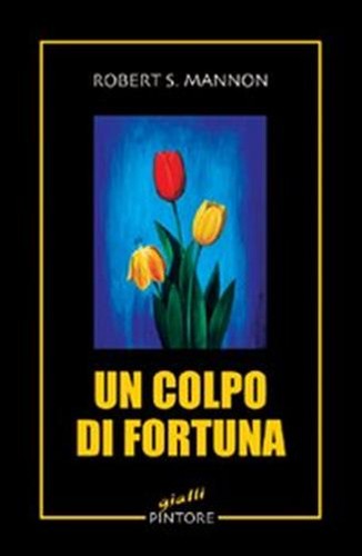 Colpo fortuna mannon - colpo,
