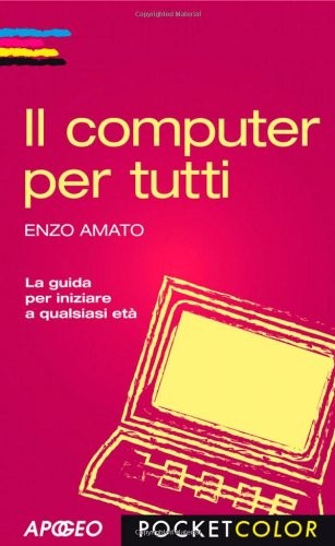 Computer per tutti - computer, amato