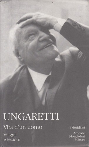 Ungaretti vita un uomo - ungaretti,