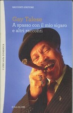 ?️ Gay Talese - A spasso col mio sigaro I libri della Domenica del Sole 24 Ore