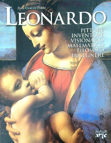 Leonardo pittore inventore - leonardo.,