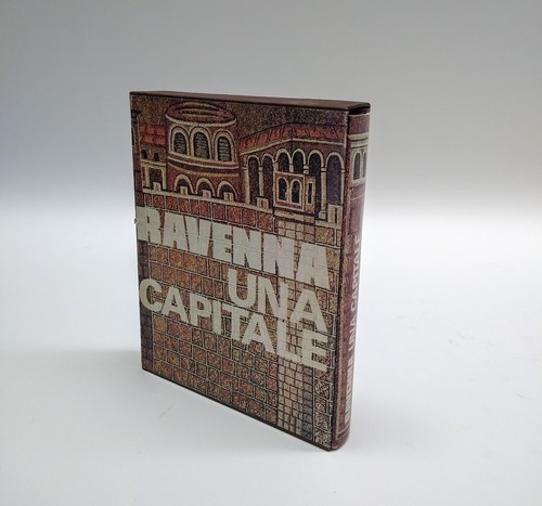 Libro ravenna capitale - un,