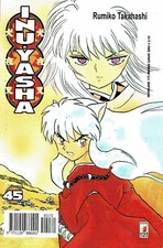 Inuyasha 45 di Rumiko Takahashi prima edizione ed. Star Comics
