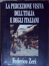 Zeri LA PERCEZIONE VISIVA DELL'ITALIA E DEGLI ITALIANI cde