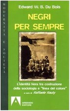 Negri per sempre. L'identità