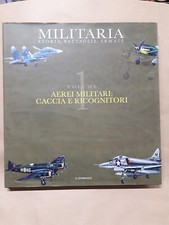 LIBRO MILITARIA AEREI MILITARI CACCIA E RICOGNITORI PRIMA PARTE