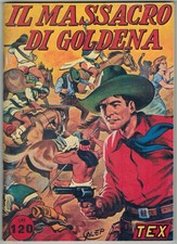 Tex Il Massacro di Goldena