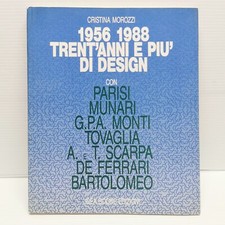 1956-1988. Trent'anni e più di design / Stildomus Autografo Aldo Bartolomeo