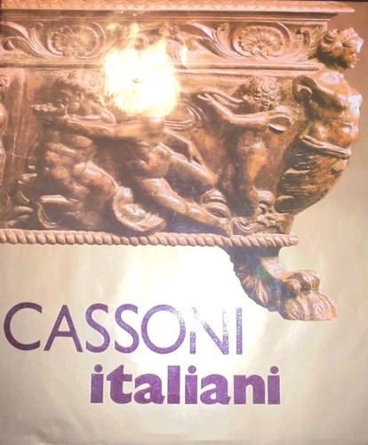 Cassoni italiani autori vari - cassoni,