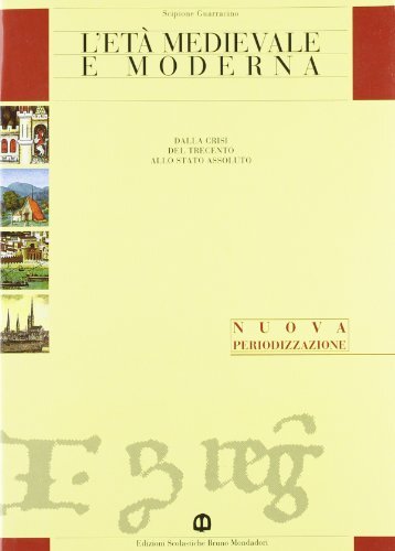 Eta medievale moderna - eta, e