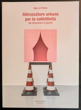 Ugo La Pietra Attrezzature urbane per la collettività Manfredi 2023 (signed)