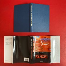 Sharon KRUM - NON SPARARE BACIAMI , Mondolibri (2006) Libro Cop.Rigida