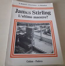 "James Stirling. L'ultimo maestro?" di Brunetti/Cetica/Michelizzi