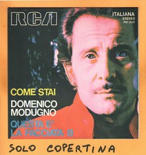 SOLO COPERTINA - 7" - DOMENICO MODUGNO - Come stai - MINT-   ITA