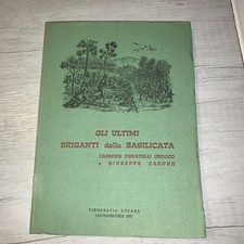 MASSA Eugenio Gli ultimi briganti della Basilicata Carmine Donatelli Crocco